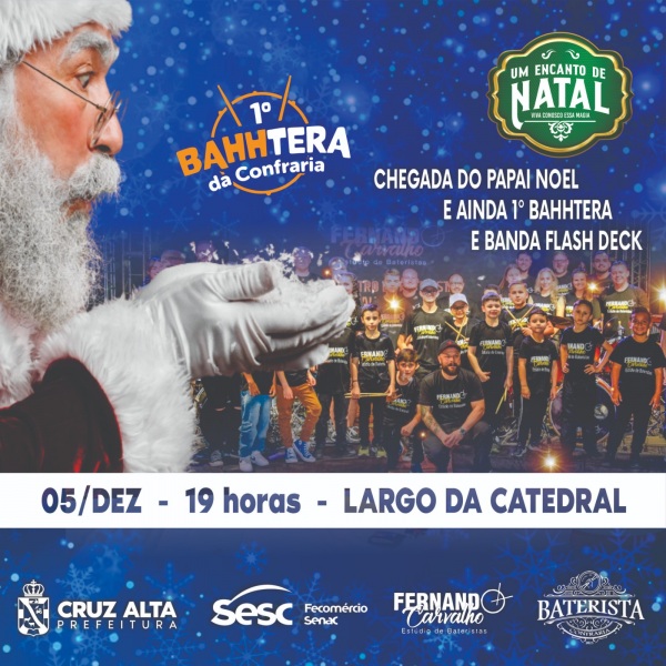 UM ENCANTO DE NATAL> 1º Bahhtera e Chegada do Papai Noel será quinta-feira