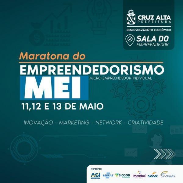 Cruz Alta terá Maratona do Empreendedorismo MEI entre 11 e 13 de maio 