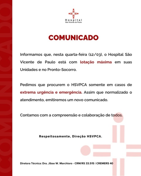 Hospital São Vicente de Paulo atinge lotação máxima e restringe atendimentos