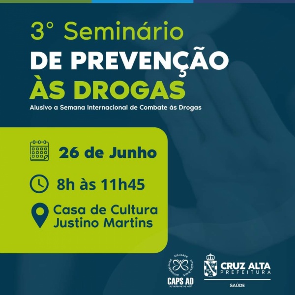 É HOJE> 3º Seminário de prevenção às drogas na Casa de Cultura Justino Martins