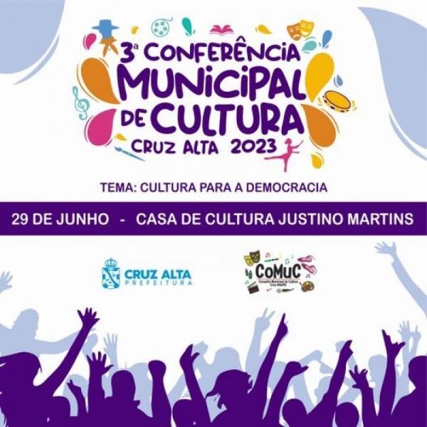 Cruz Alta realizará 3ª Conferência Municipal de Cultura na quinta-feira