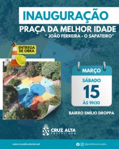 É SÁBADO> Prefeitura inaugura revitalização da Praça no Bairro Emílio Droppa