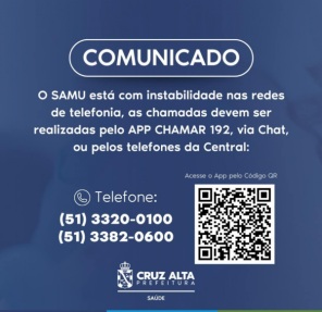 SAMU de Cruz Alta enfrenta instabilidade nas redes telefônicas